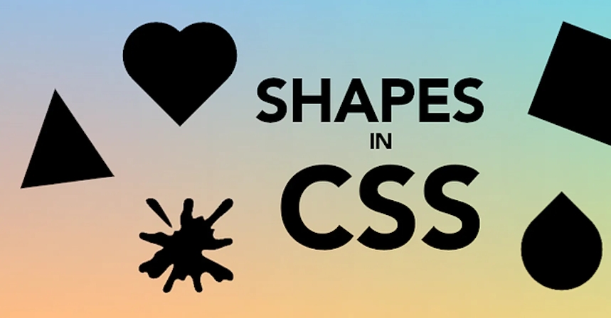 详细介绍CSS 中的形状shapes